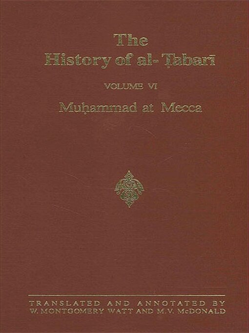 Title details for The History of al-Tabari Volume 6 by W. Montgomery Watt - Wait list